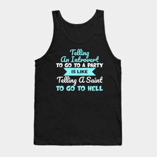 Inspirational And Motivational Introverts Quote Tank Top